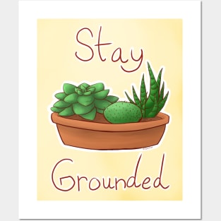 Stay Grounded (w/background) Posters and Art